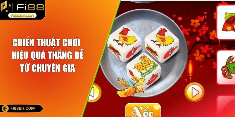 Chiến thuật chơi hiệu quả từ chuyên gia