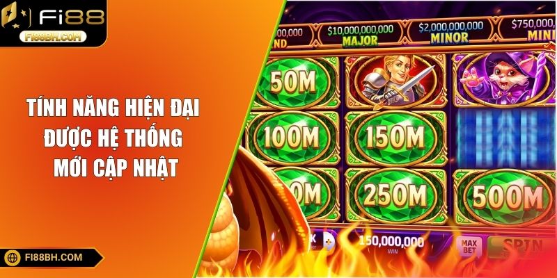 Tính năng hiện đại được hệ thống mới cập nhật